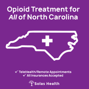 Opioid Treatment for All - North Carolina Solas Health